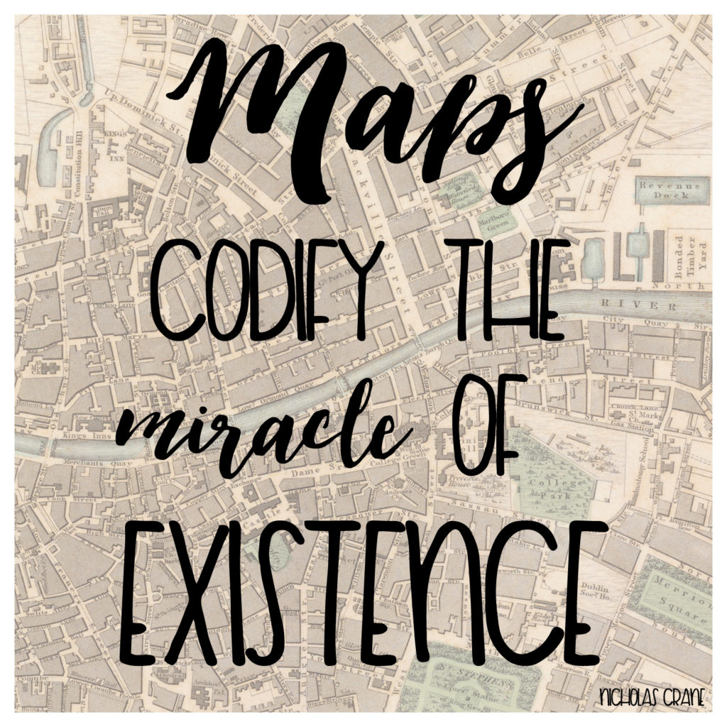 maps codify the meaning of existence quotes on maps and travel